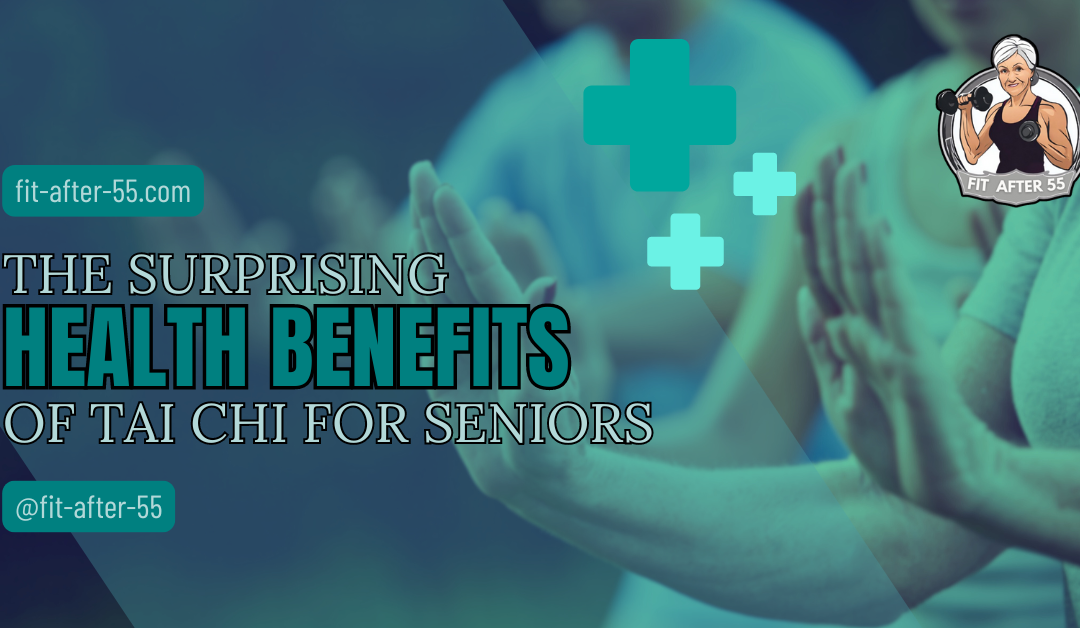 The Surprising Health Benefits Of Tai Chi For Seniors