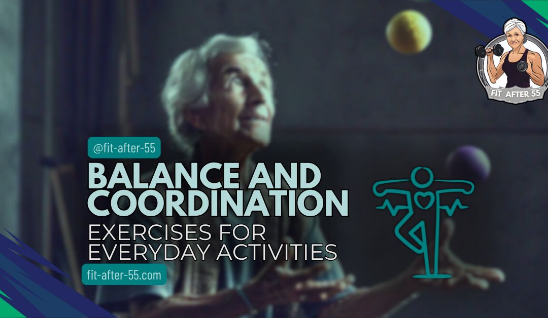 Balance And Coordination Exercises For Everyday Activities